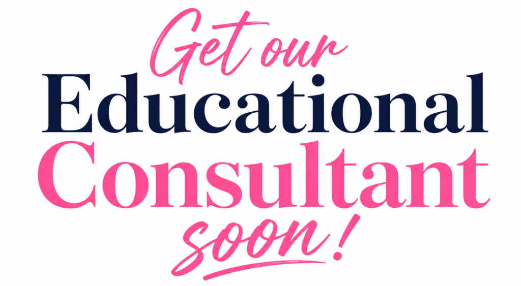 Get our Educational Consultant soon 2